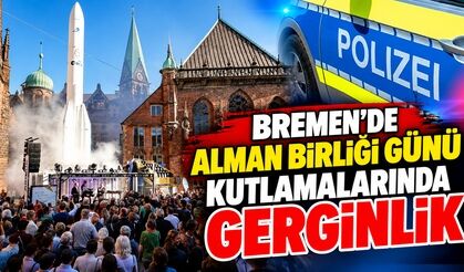 BREMEN’DE ALMAN BİRLİĞİ GÜNÜ KUTLAMALARINDA GERGİNLİK